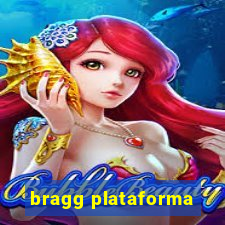 bragg plataforma